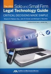 2013 Solo and Small Firm Legal Technology Guide