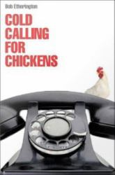 Cold Calling for Chickens