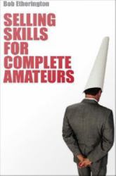 Selling Skills for Complete Ameteur