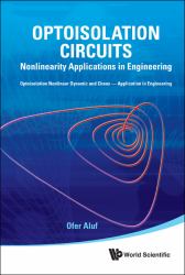 Optoisolation Circuits : Nonlinearity Applications in Engineering