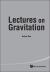 Lectures on Gravitation