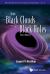From Black Clouds to Black Holes From Black Clouds to Black Holes