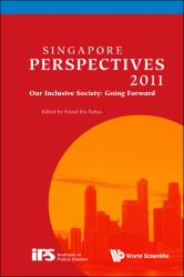 Singapore Perspectives 2011 : Our Inclusive Society: Going Forward
