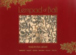 Lempad of Bali : The Illuminating Line