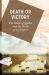 The History of Canada Series: Death or Victory : The Battle of Quebec and the Birth of an Empire