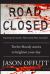 Road Closed : Twelve Bloody Stories to Brighten Your Day