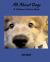 All about Dogs - a Childrens Picture Book