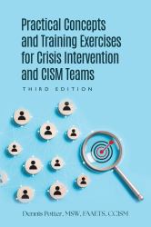 Practical Concepts and Training Exercises for Crisis Intervention and CISM Teams