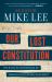 Our Lost Constitution : The Willful Subversion of America's Founding Document