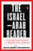 The Israel-Arab Reader : A Documentary History of the Middle East Conflict: Eighth Revised and Updated Edition