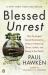 Blessed Unrest : How the Largest Social Movement in History Is Restoring Grace, Justice, and Beauty to the World