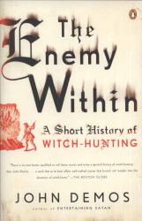 The Enemy Within : A Short History of Witch-Hunting