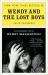 Wendy and the Lost Boys : The Uncommon Life of Wendy Wasserstein