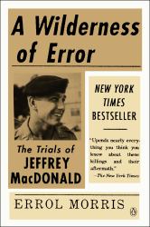 A Wilderness of Error : The Trials of Jeffrey MacDonald