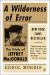 A Wilderness of Error : The Trials of Jeffrey MacDonald A Wilderness of Error : The Trials of Jeffrey MacDonald