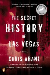 The Secret History of Las Vegas : A Novel