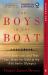 The Boys in the Boat : Nine Americans and Their Epic Quest for Gold at the 1936 Berlin Olympics