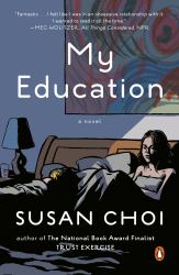 My Education : A Novel