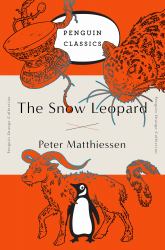 The Snow Leopard : (Penguin Orange Collection)