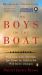 The Boys in the Boat : Nine Americans and Their Epic Quest for Gold at the 1936 Berlin Olympics