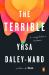 The Terrible : A Storyteller's Memoir The Terrible : A Storyteller's Memoir