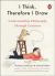 I Think, Therefore I Draw : Understanding Philosophy Through Cartoons