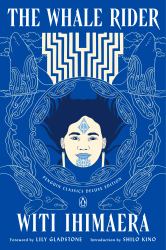 The Whale Rider : (Penguin Classics Deluxe Edition)
