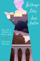 Northanger Abbey : (Penguin Classics Deluxe Edition)