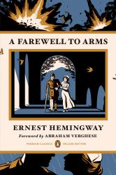 A Farewell to Arms : (Penguin Classics Deluxe Edition)