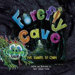 Firefly Cave : The Tunnel to China