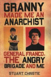 Granny Made Me an Anarchist