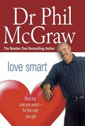 Love Smart : Find the One You Want - Fix the One You Got