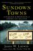 Sundown Towns : A Hidden Dimension of American Racism