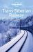 Lonely Planet Trans-Siberian Railway