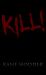 Kill! Kill!