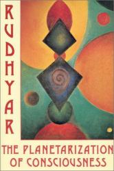 The Planetarization of Consciousness