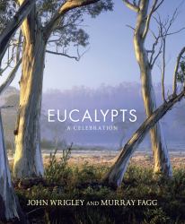 Eucalypts : A Celebration