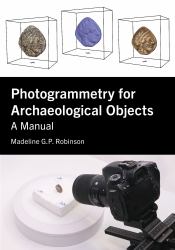 Photogrammetry for Archaeological Objects : A Manual
