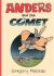 Anders and the Comet Anders and the Comet