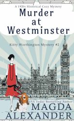 Murder at Westminster : The Kitty Worthington Mysteries, Book 2