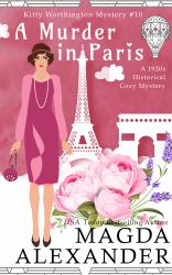 A Murder in Paris : A 1920s Historical Cozy Mystery