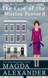 The Case of the Missing Dancer : A 1920s Historical Cozy Mystery