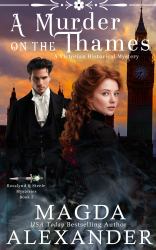 A Murder on the Thames : A Victorian Historical Mystery