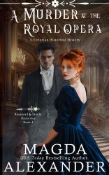 A Murder at the Royal Opera : A Victorian Historical Mystery