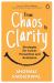 From Chaos to Clarity : Strategies for Cancer Prevention and Remission From Chaos to Clarity : Strategies for Cancer Prevention and Remission