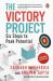 The Victory Project : Six Steps to Peak Potential Book on Investment and Wealth Creation