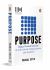Purpose : Digital Transformation of Individuals, Organizations and Societies