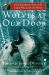 Wolves at Our Door : The Extraordinary Story of the Couple Who Lived with Wolves