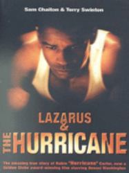 Lazarus and the Hurricane : The Freeing of Rubin Hurricane Carter