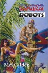 Surfing Samurai Robots